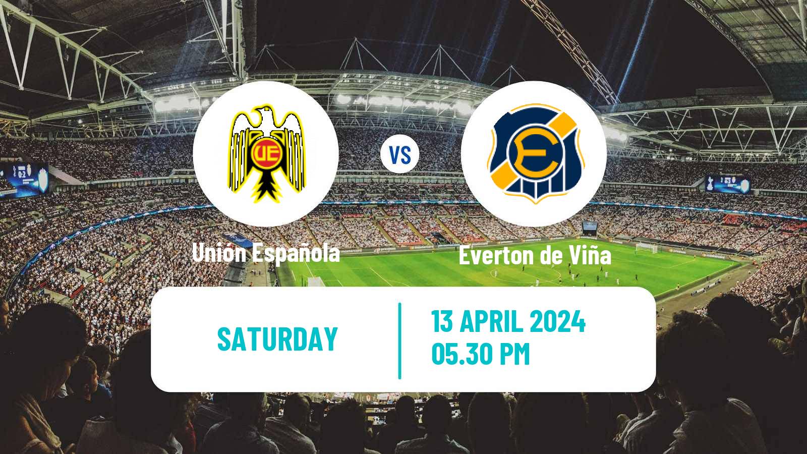 Soccer Chilean Primera Division Unión Española - Everton de Viña