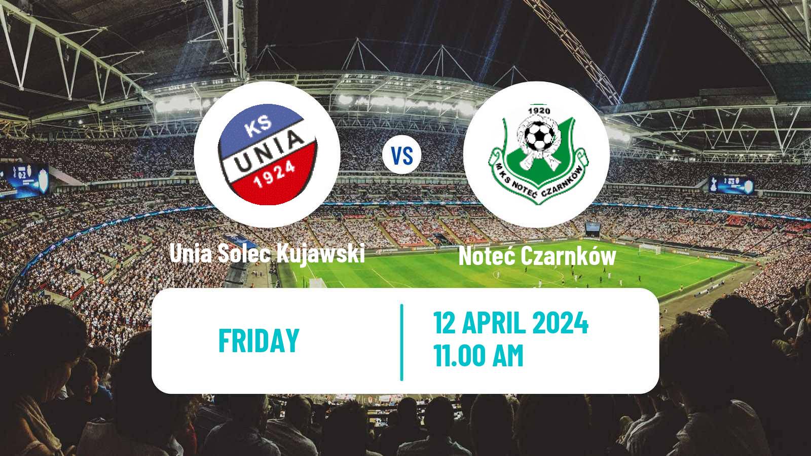 Soccer Polish Division 3 - Group II Unia Solec Kujawski - Noteć Czarnków