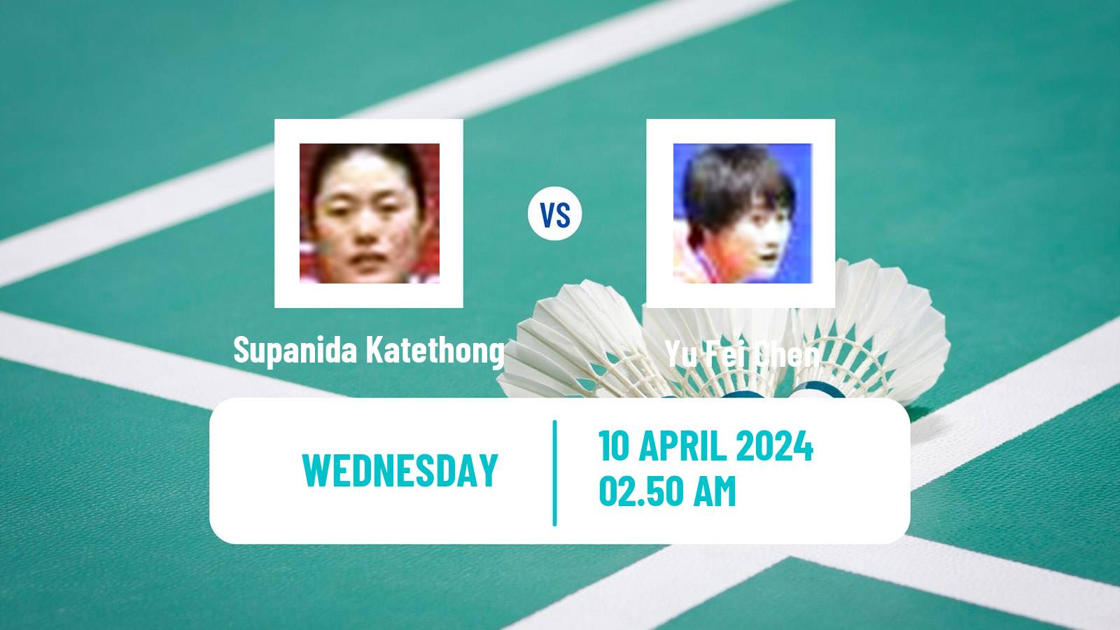 Badminton BWF Asia Championships Women Supanida Katethong - Yu Fei Chen