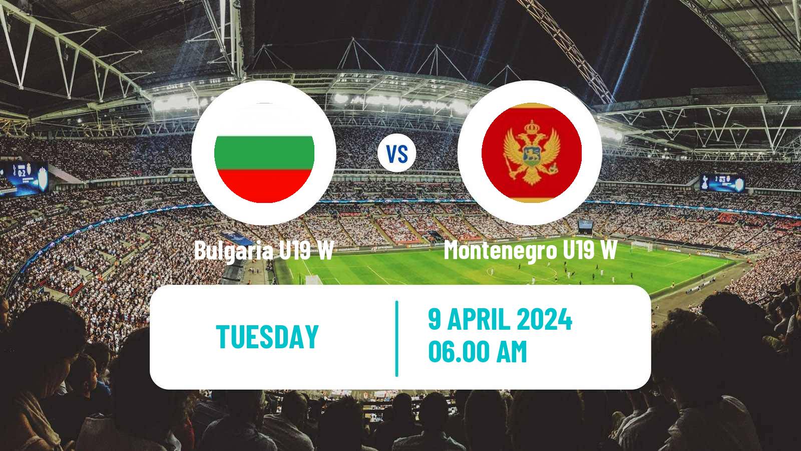 Soccer UEFA Euro U19 Women Bulgaria U19 W - Montenegro U19 W