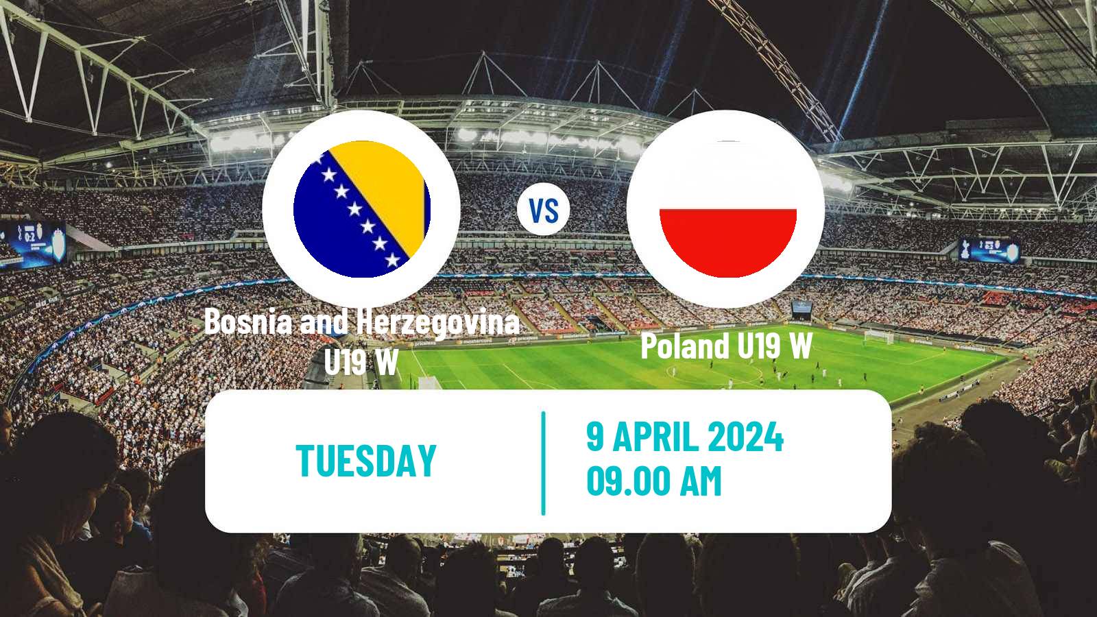 Soccer UEFA Euro U19 Women Bosnia and Herzegovina U19 W - Poland U19 W