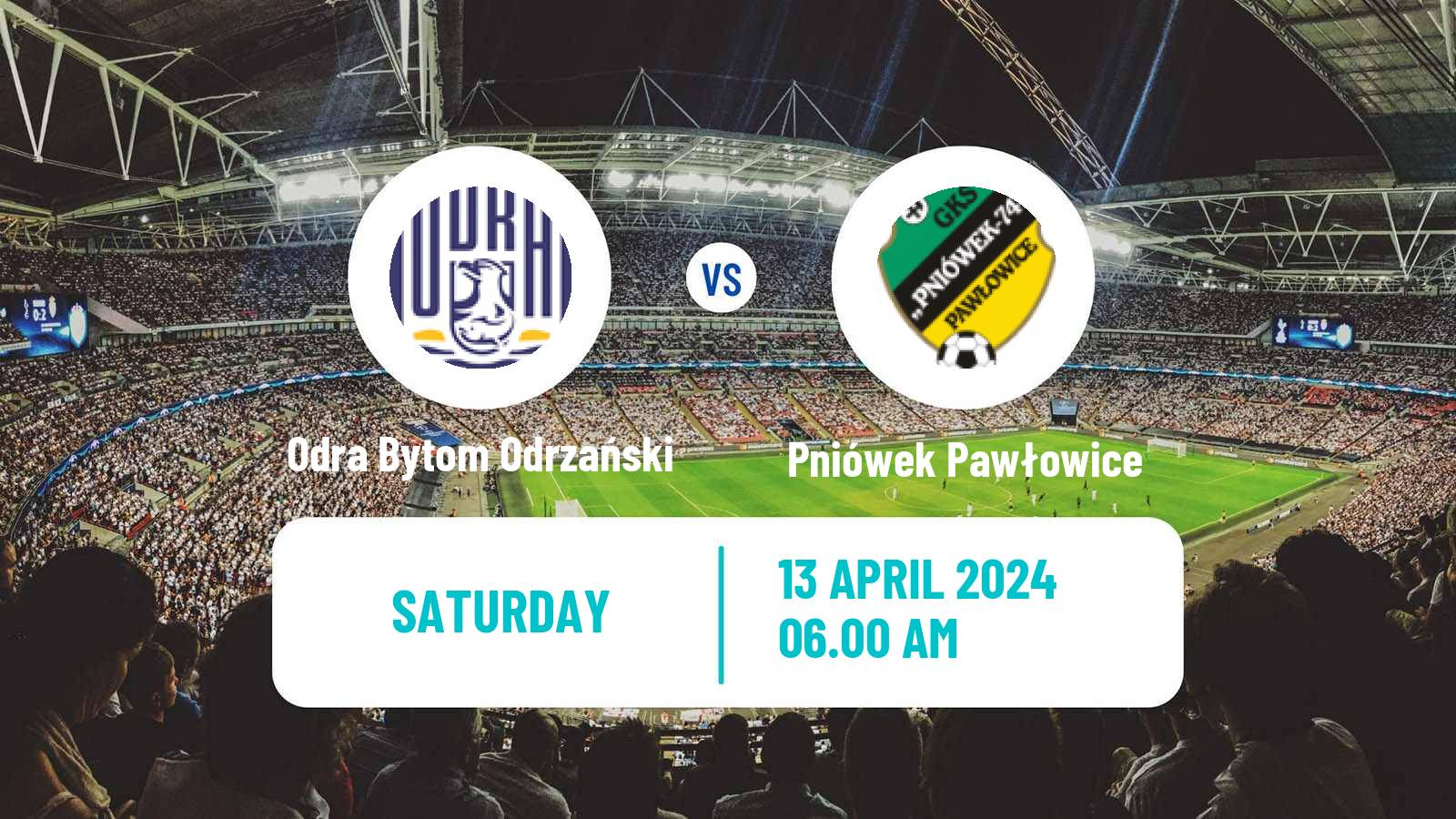 Soccer Polish Division 3 - Group III Odra Bytom Odrzański - Pniówek Pawłowice