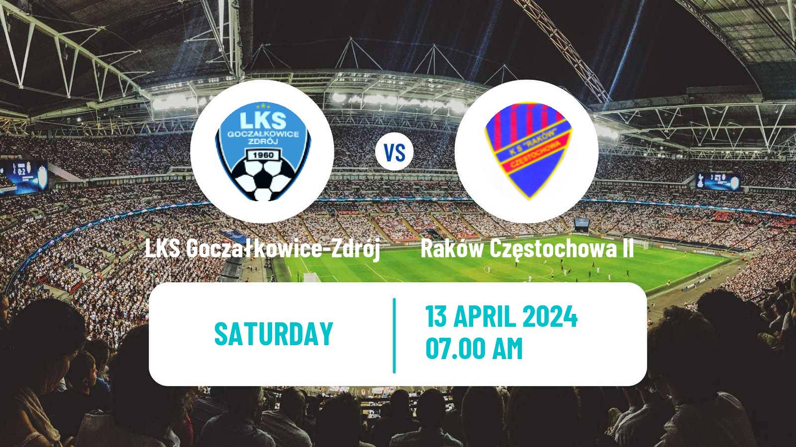 Soccer Polish Division 3 - Group III LKS Goczałkowice-Zdrój - Raków Częstochowa II