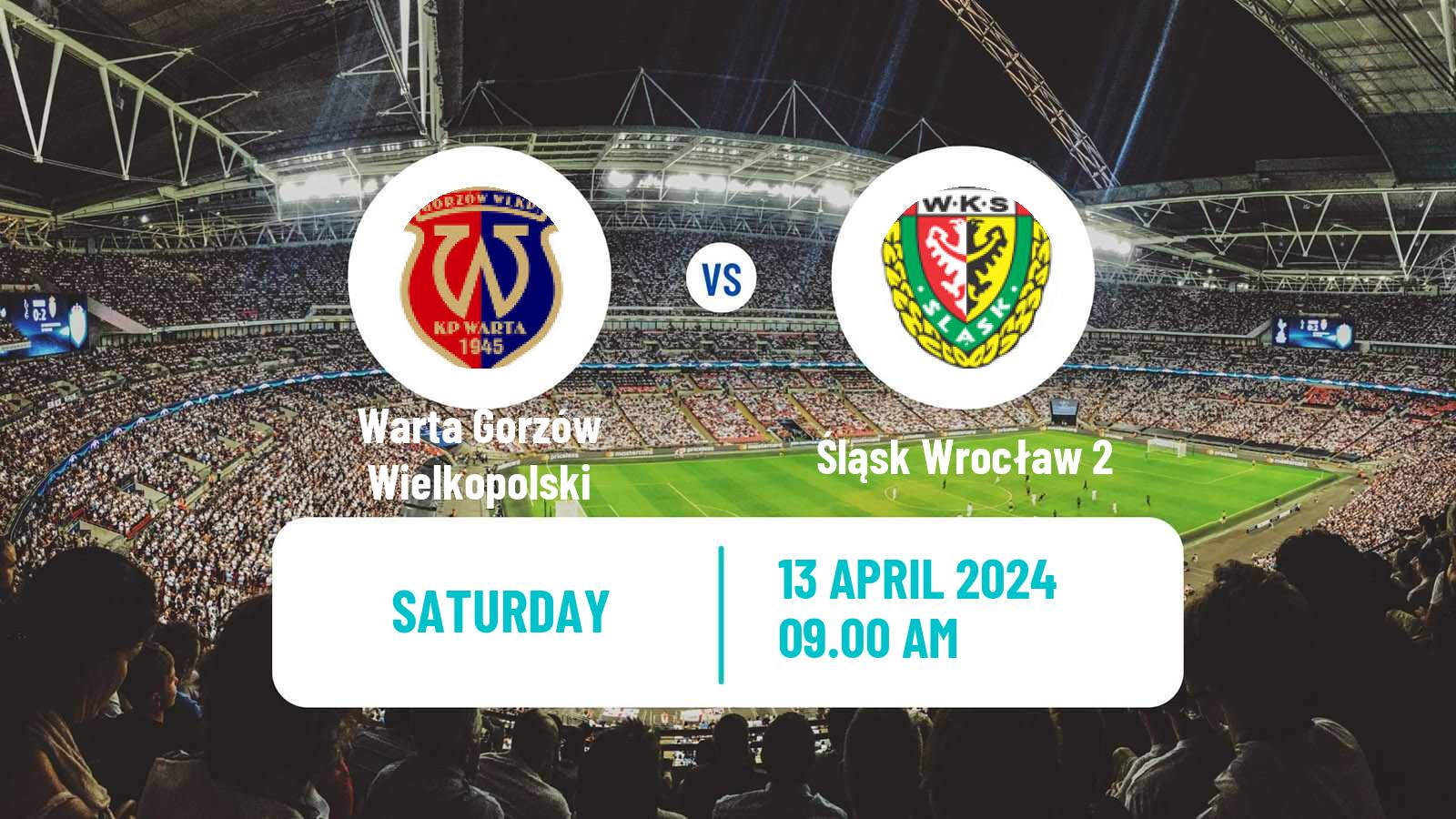 Soccer Polish Division 3 - Group III Warta Gorzów Wielkopolski - Śląsk Wrocław 2