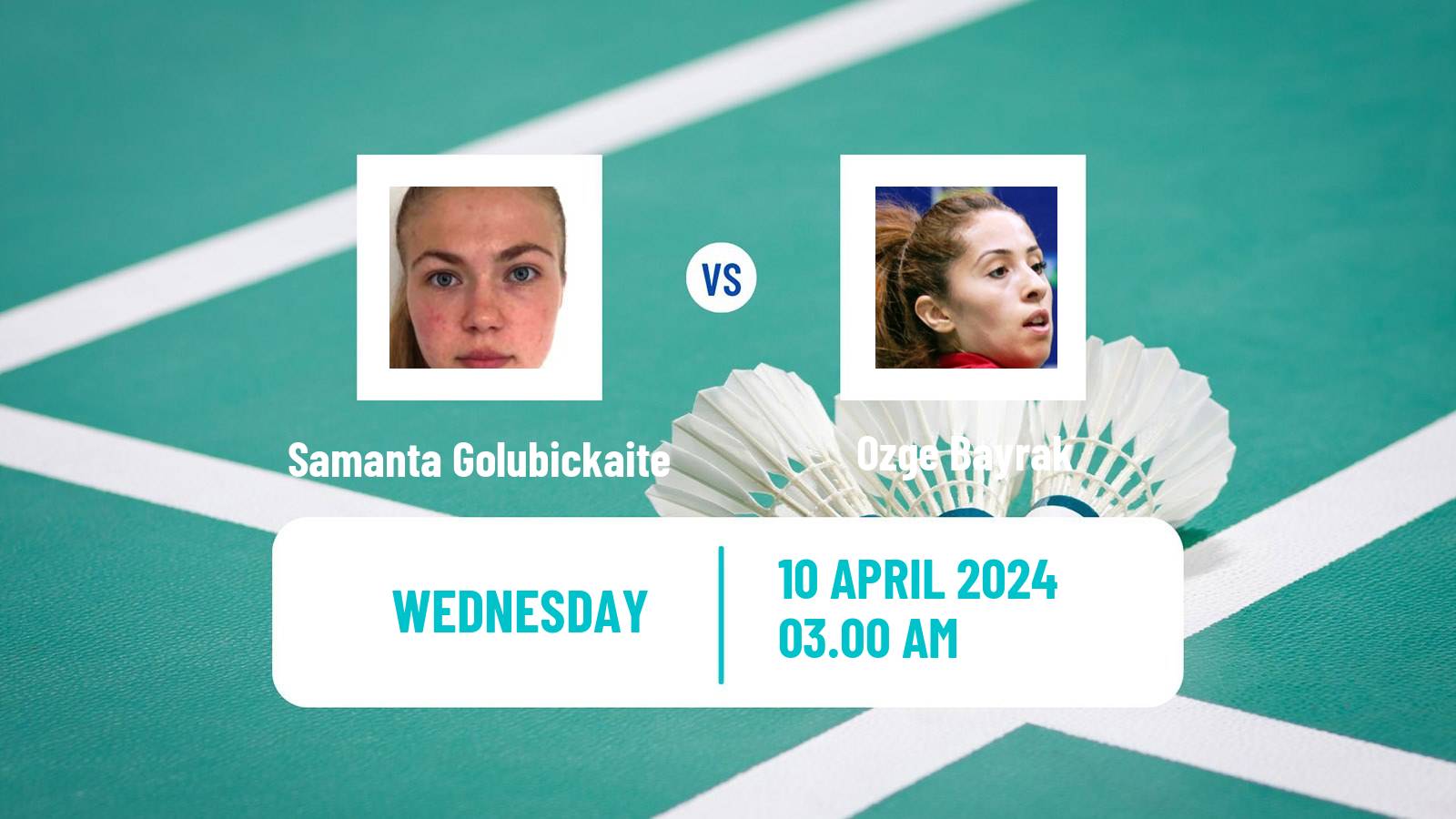 Badminton BWF European Championship Women Samanta Golubickaite - Ozge Bayrak