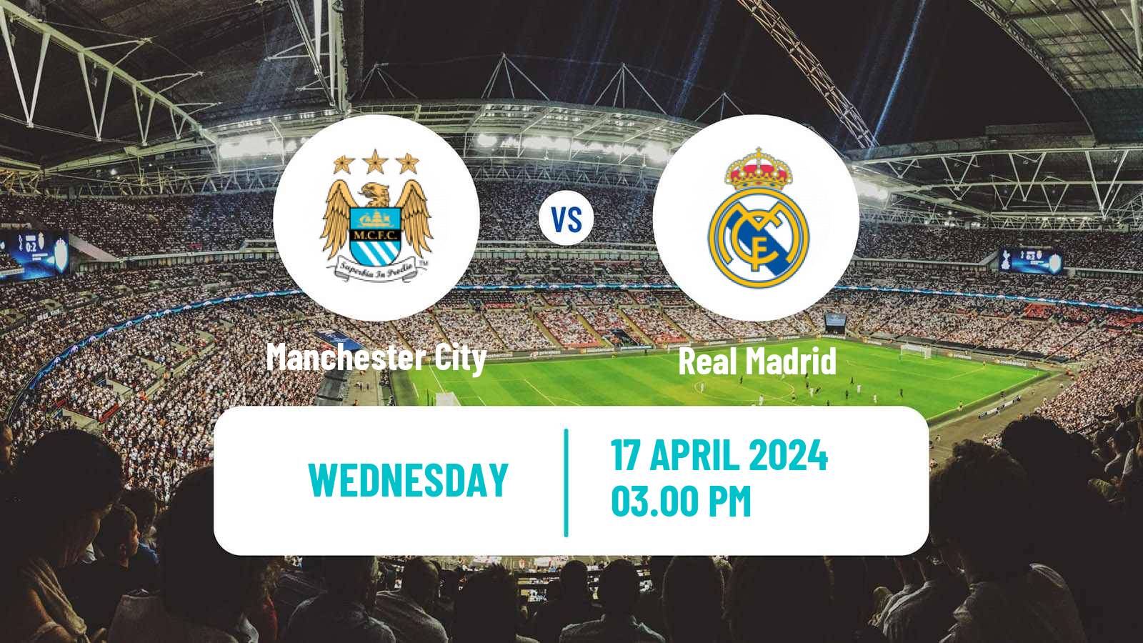 Soccer UEFA Champions League Manchester City - Real Madrid