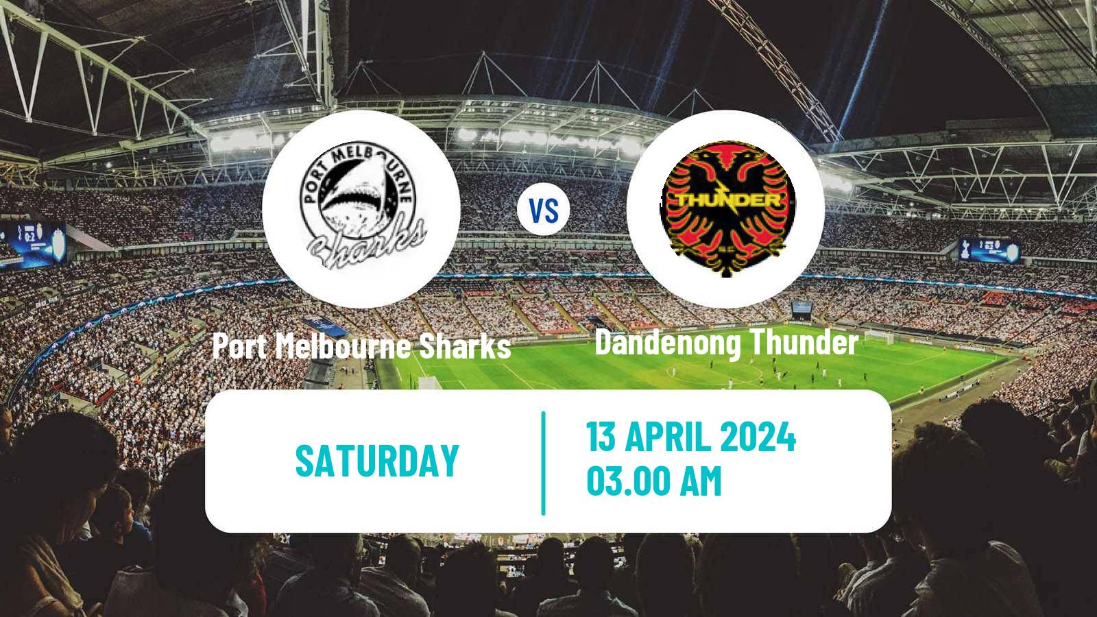 Soccer Australian NPL Victoria Port Melbourne Sharks - Dandenong Thunder