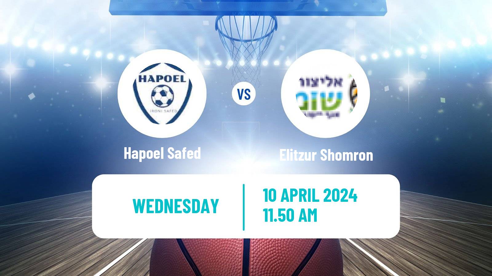 Basketball Israeli Liga Leumit Basketball Hapoel Safed - Elitzur Shomron