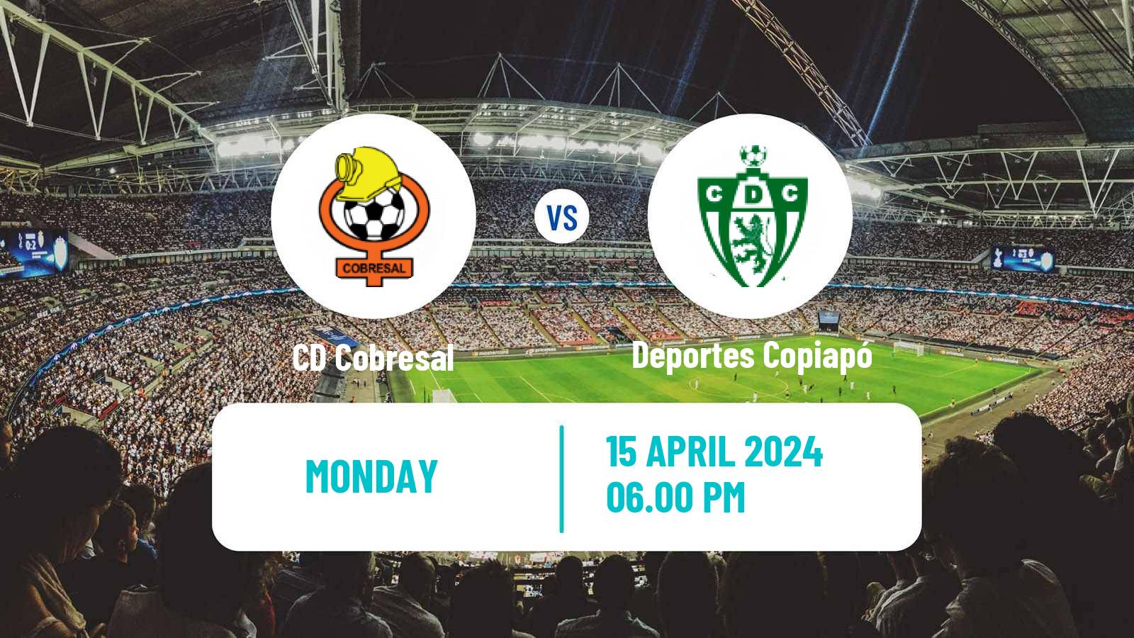 Soccer Chilean Primera Division Cobresal - Deportes Copiapó