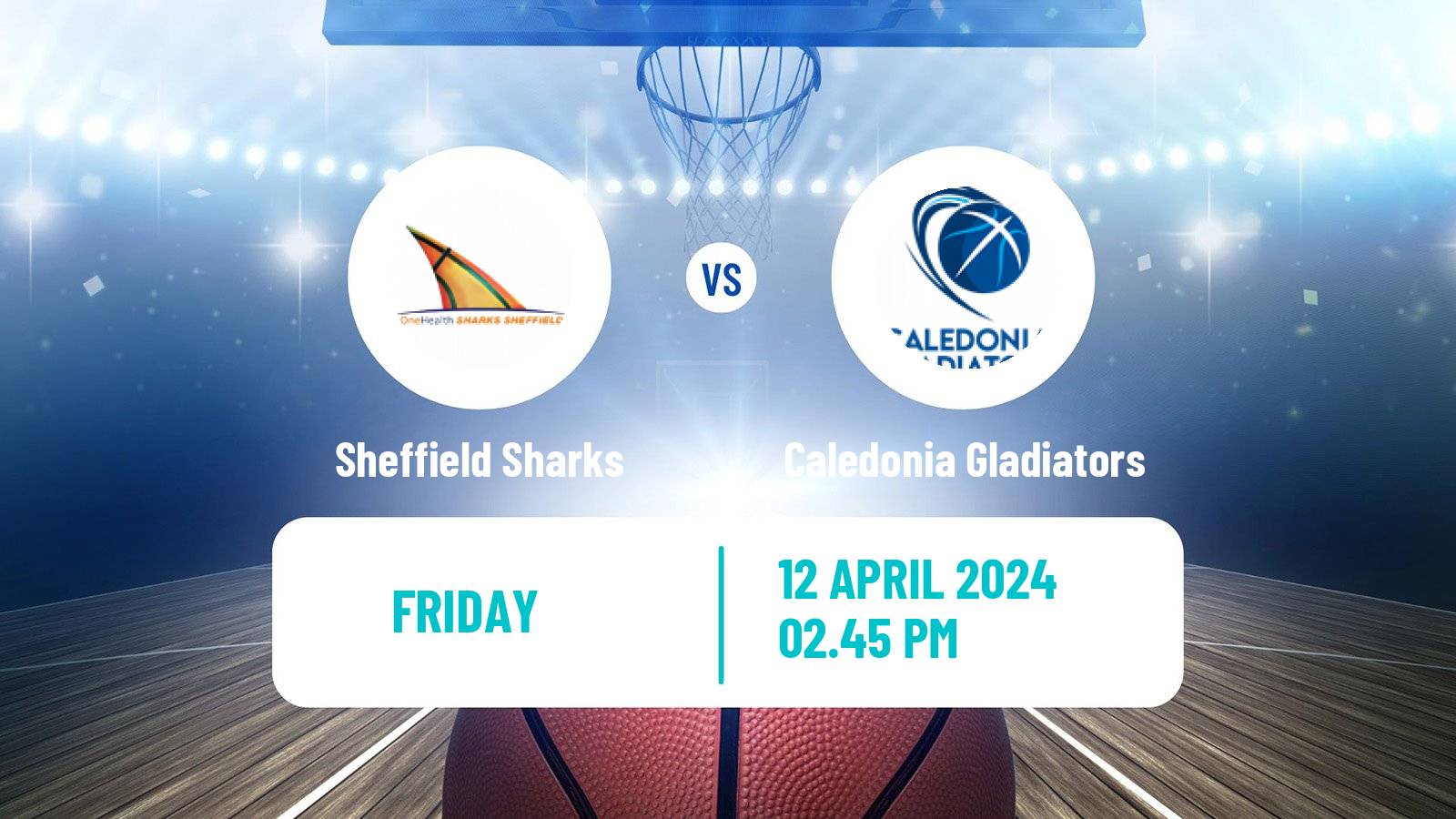Basketball British Basketball League Sheffield Sharks - Caledonia Gladiators