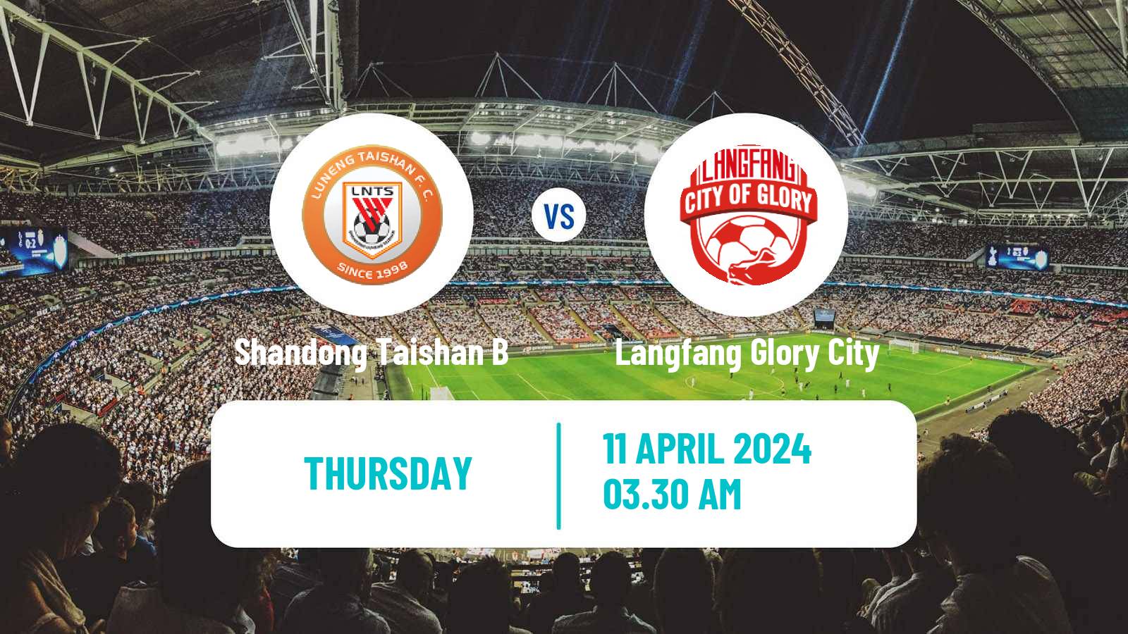 Soccer Chinese Yi League Shandong Taishan B - Langfang Glory City
