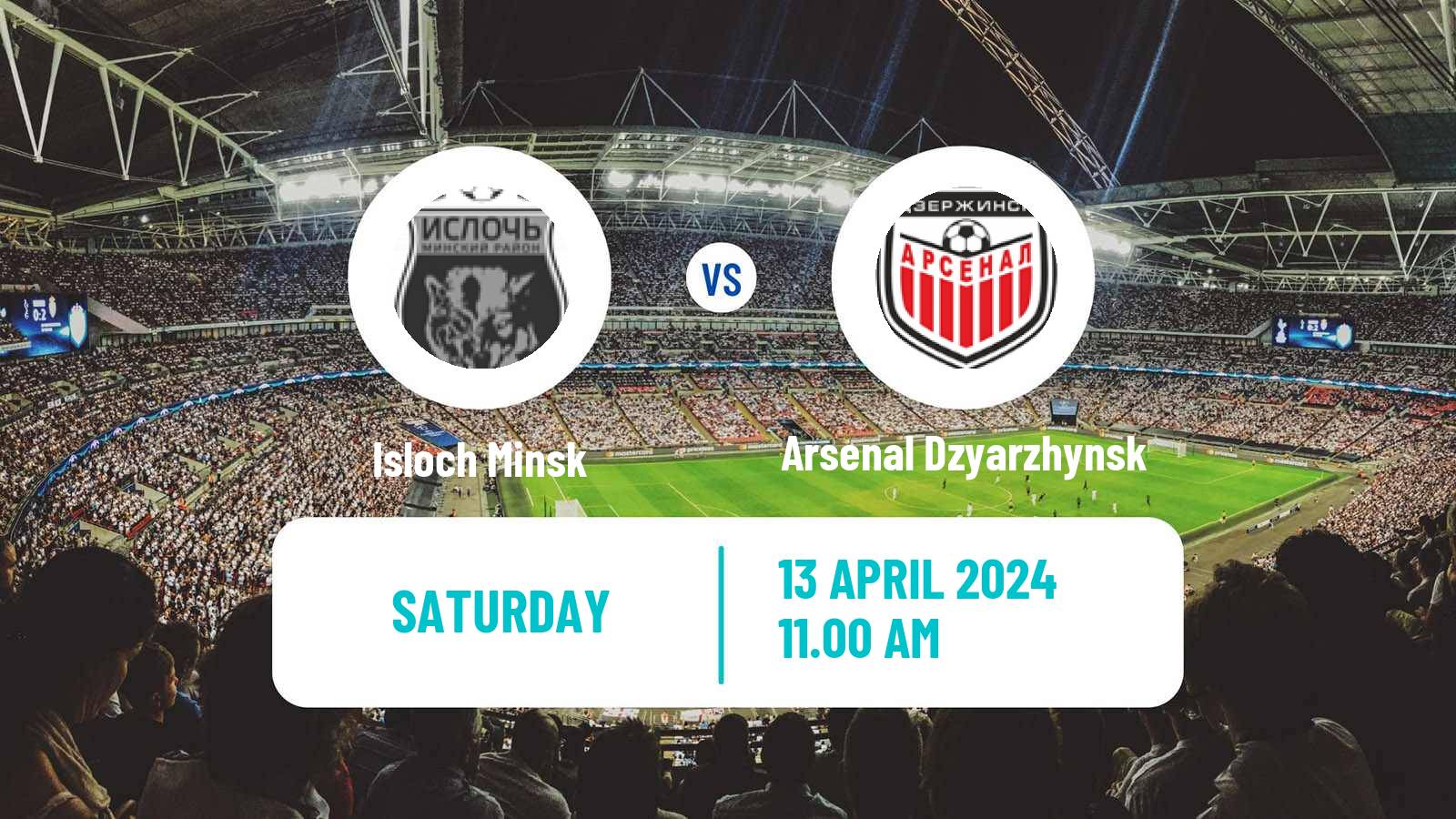 Soccer Belarusian Vysshaya Liga Isloch Minsk - Arsenal Dzyarzhynsk
