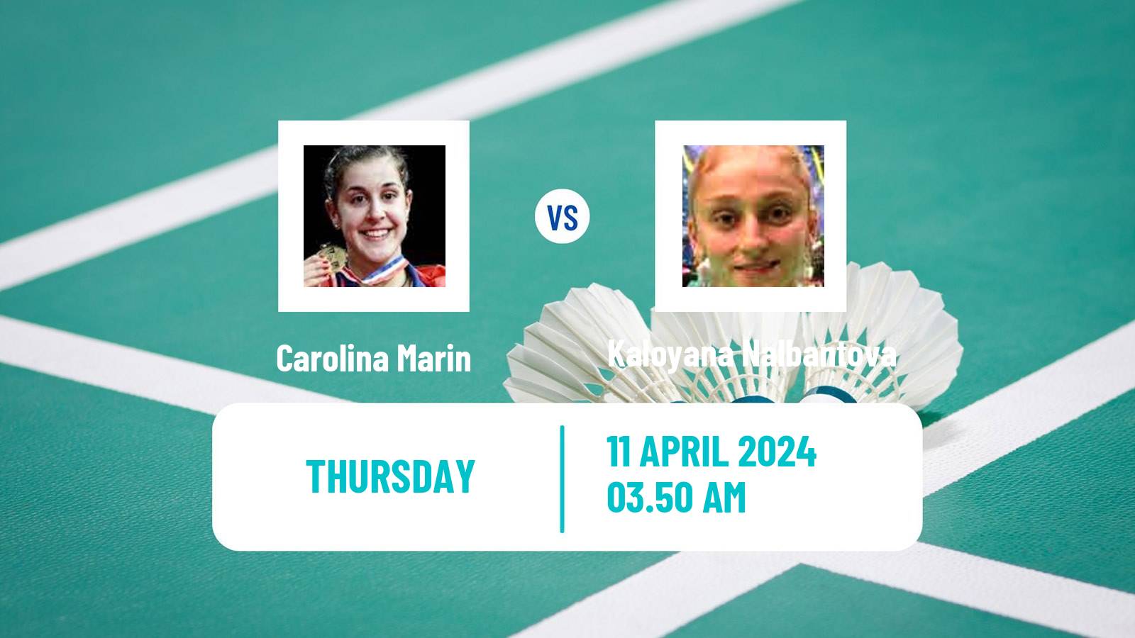 Badminton BWF European Championship Women Carolina Marin - Kaloyana Nalbantova