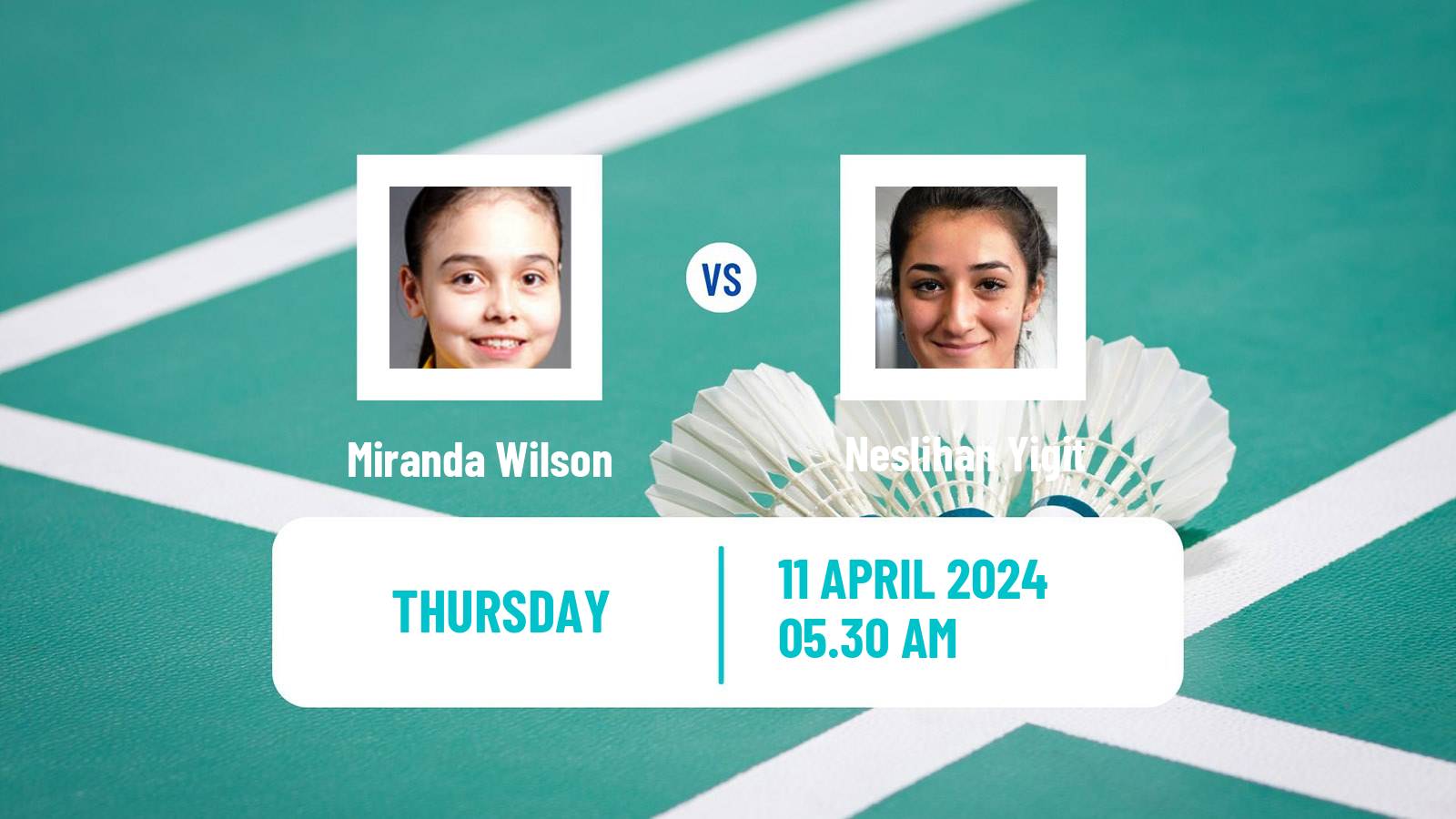 Badminton BWF European Championship Women Miranda Wilson - Neslihan Yigit