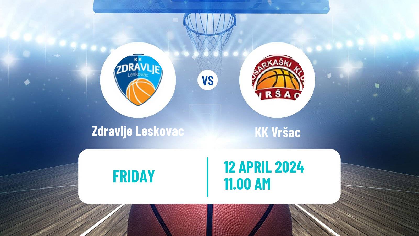 Basketball Serbian First League Basketball Zdravlje Leskovac - Vršac