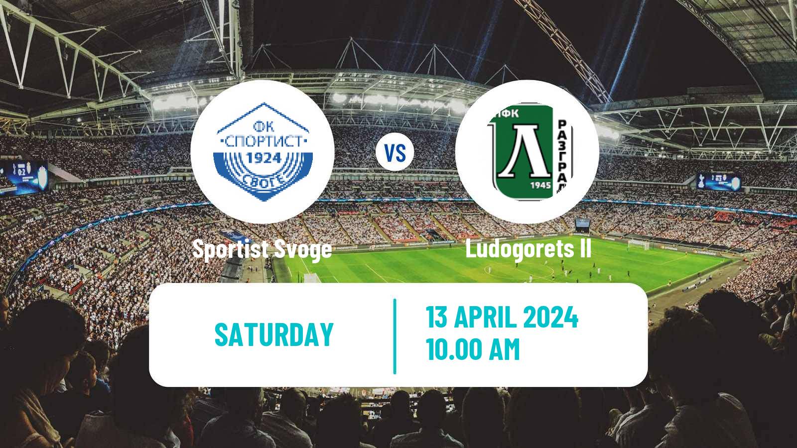 Soccer Bulgarian Vtora Liga Sportist Svoge - Ludogorets II