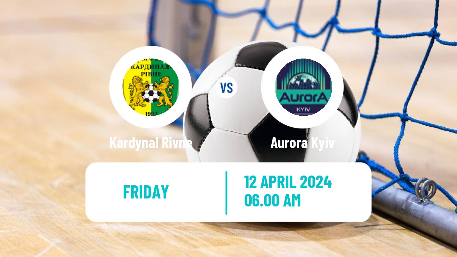 Futsal Ukrainian Extra Liga Futsal Kardynal Rivne - Aurora Kyiv