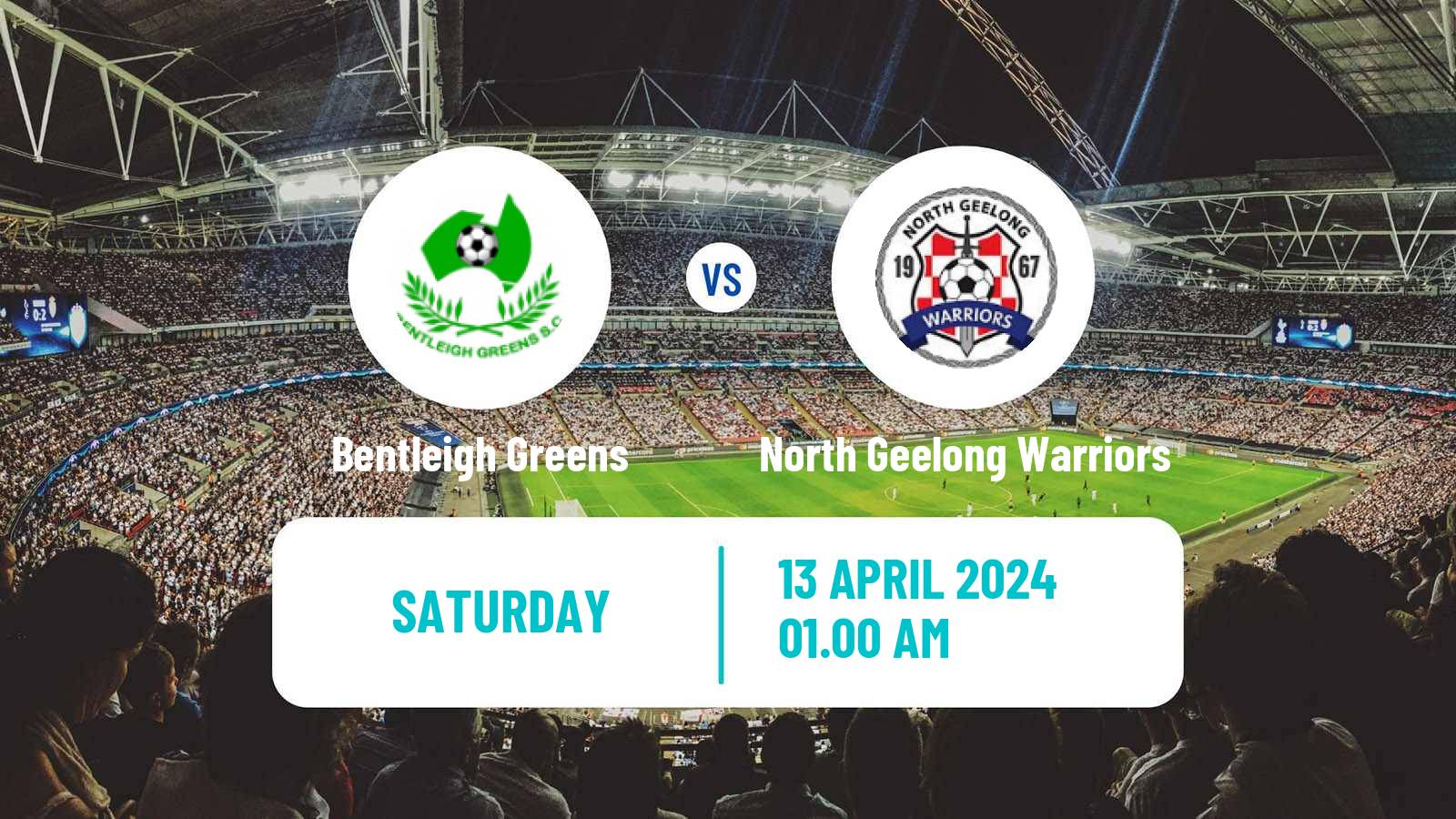 Soccer Australian Victoria Premier League Bentleigh Greens - North Geelong Warriors