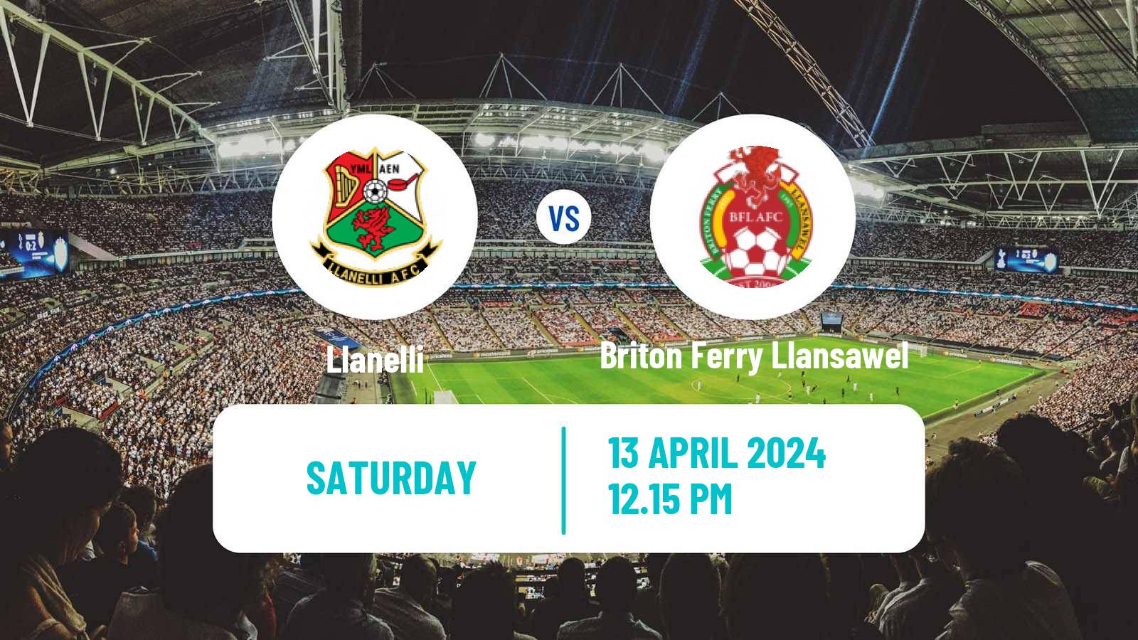 Soccer Welsh Cymru South Llanelli - Briton Ferry Llansawel