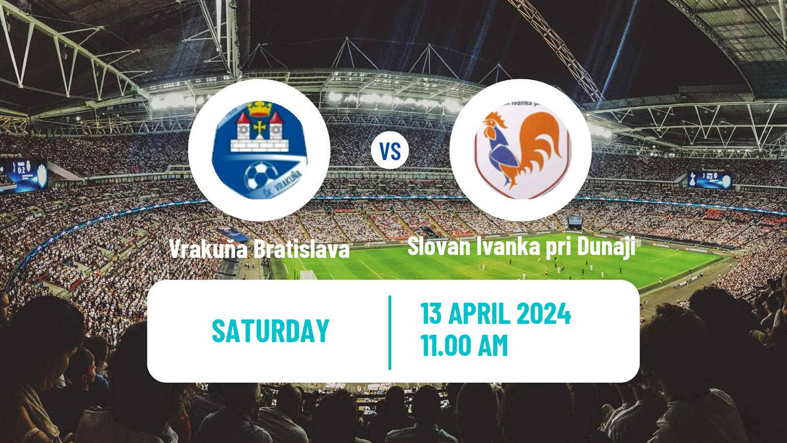 Soccer Slovak 4 Liga Bratislava Vrakuňa Bratislava - Slovan Ivanka pri Dunaji