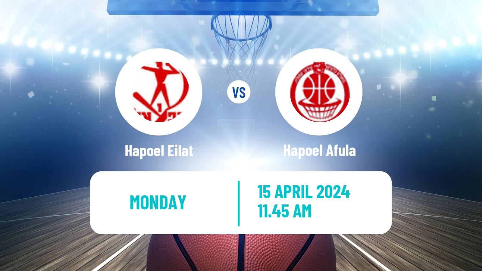Basketball Israeli Basketball Super League Hapoel Eilat - Hapoel Afula