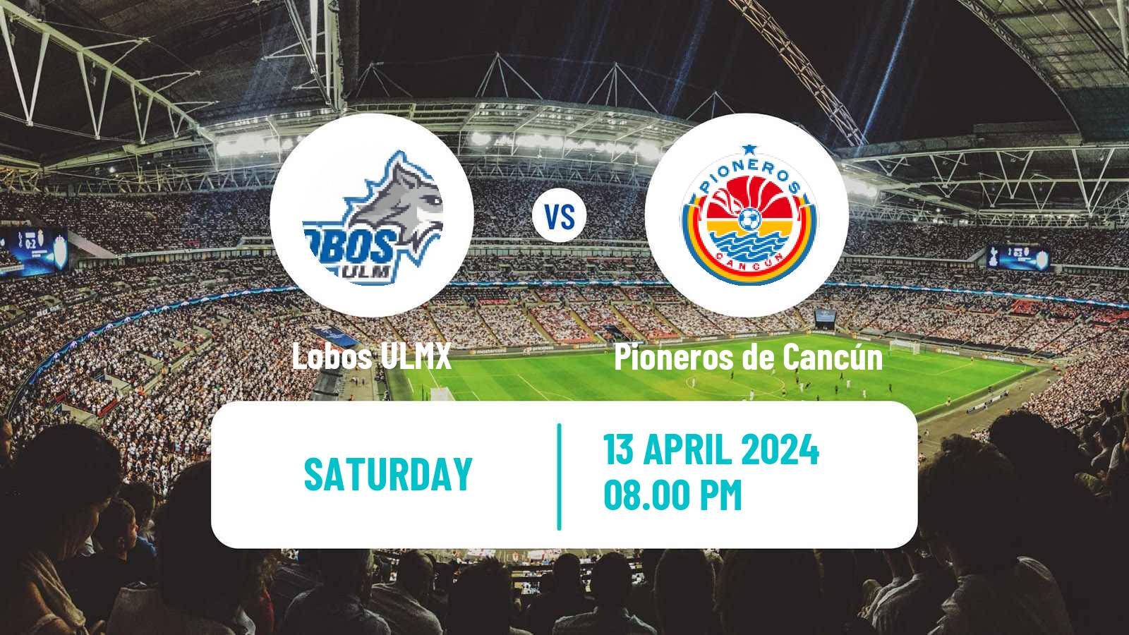 Soccer Mexican Liga Premier Serie A Lobos ULMX - Pioneros de Cancún