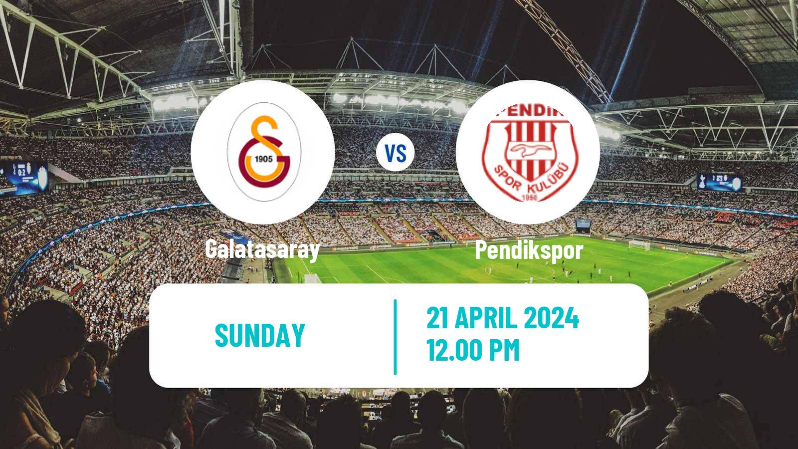 Soccer Turkish Super League Galatasaray - Pendikspor