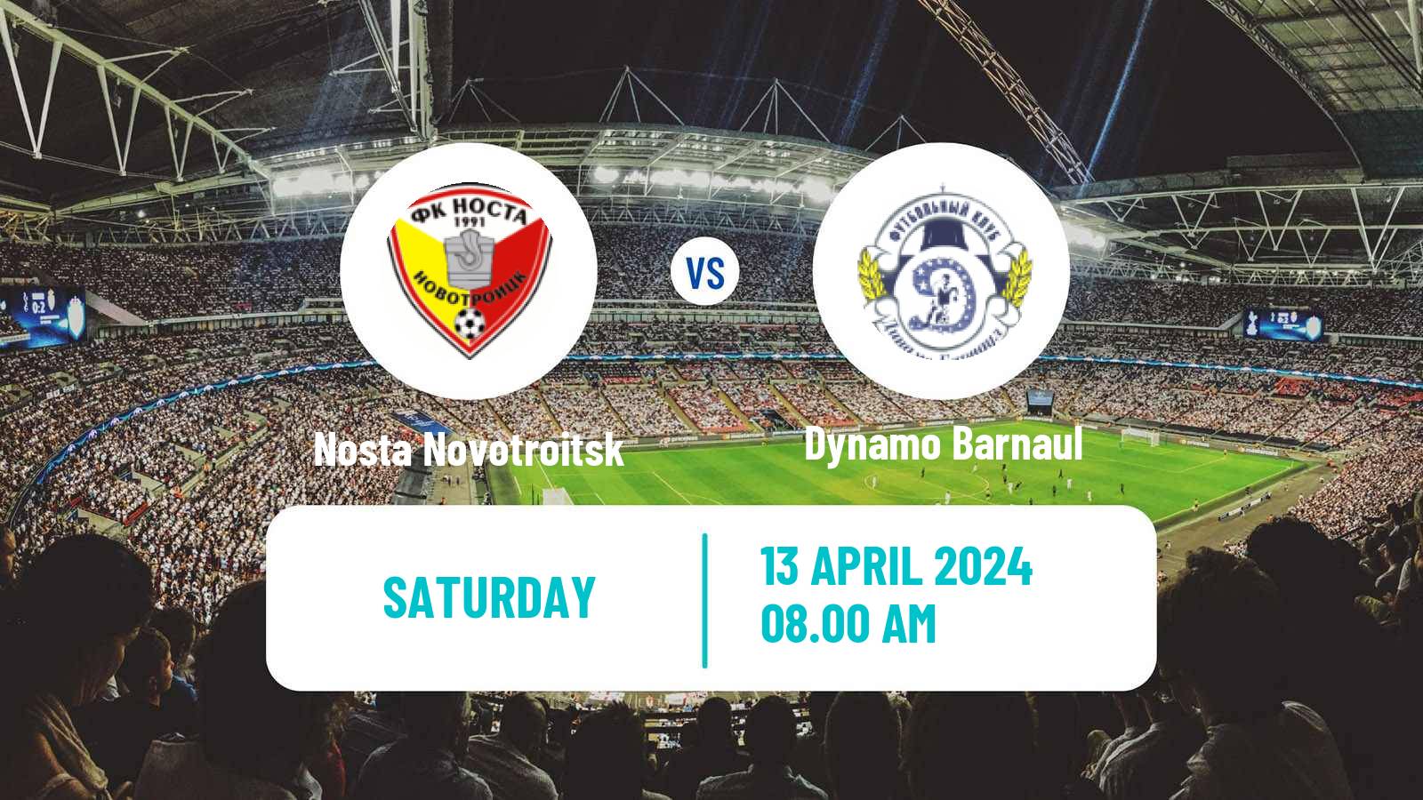 Soccer  FNL 2 Division B Group 4 Nosta Novotroitsk - Dynamo Barnaul