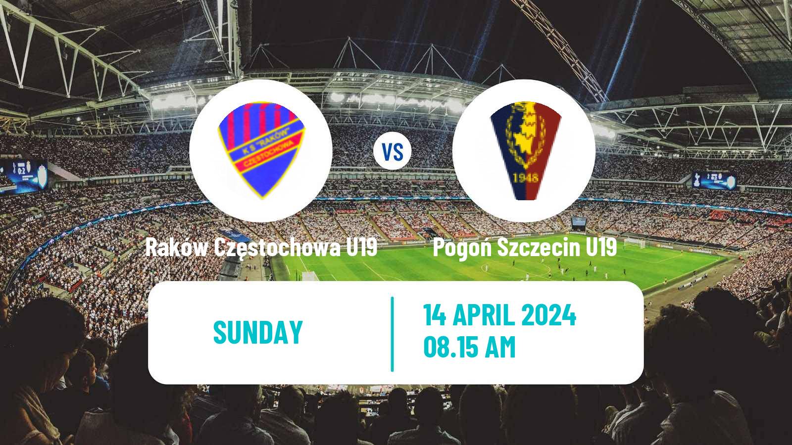 Soccer Polish Central Youth League Raków Częstochowa U19 - Pogoń Szczecin U19