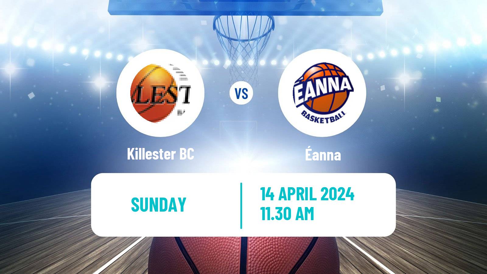 Basketball Irish SuperLeague Basketball Killester - Éanna
