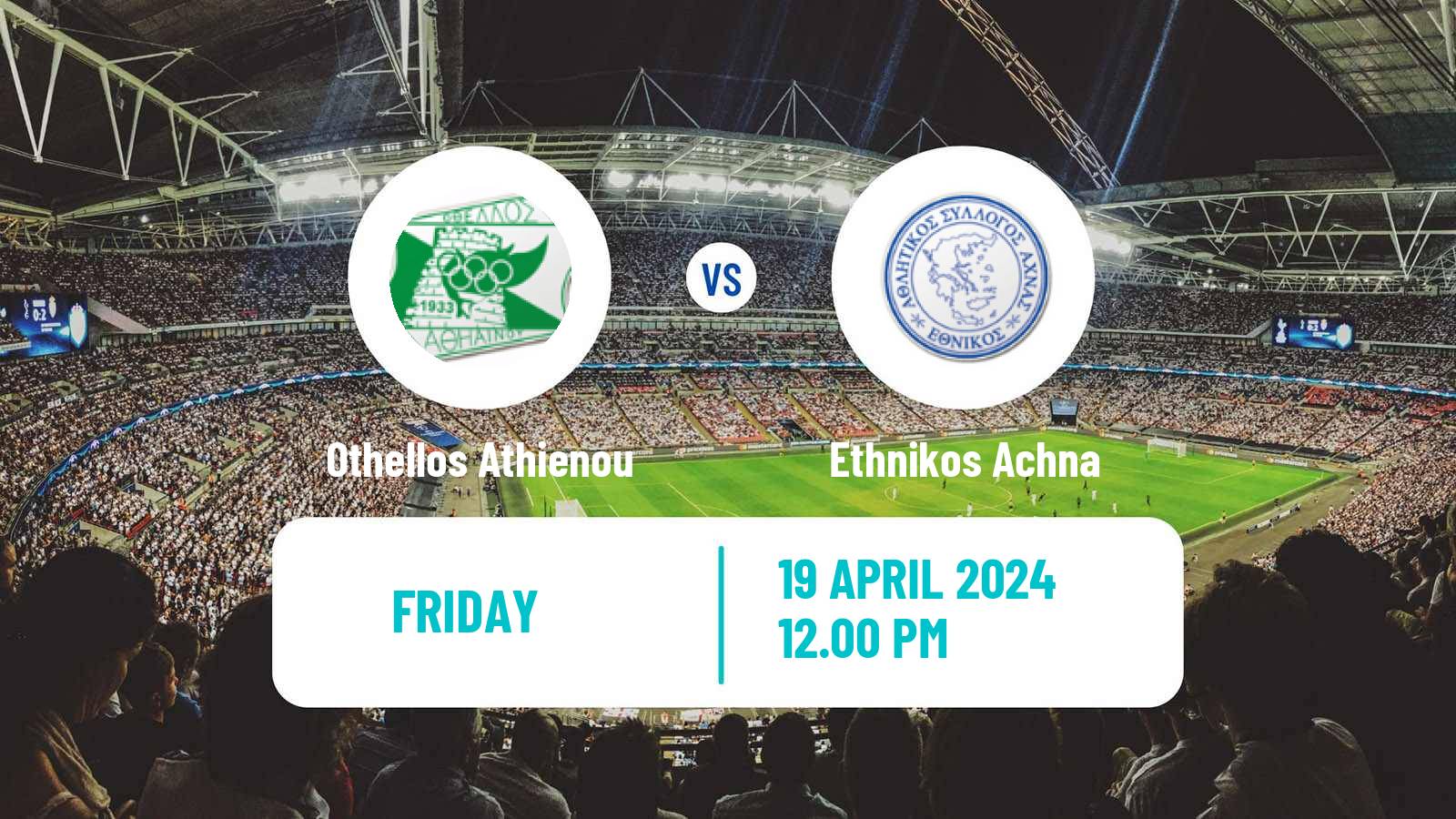 Soccer Cypriot First Division Othellos Athienou - Ethnikos Achna