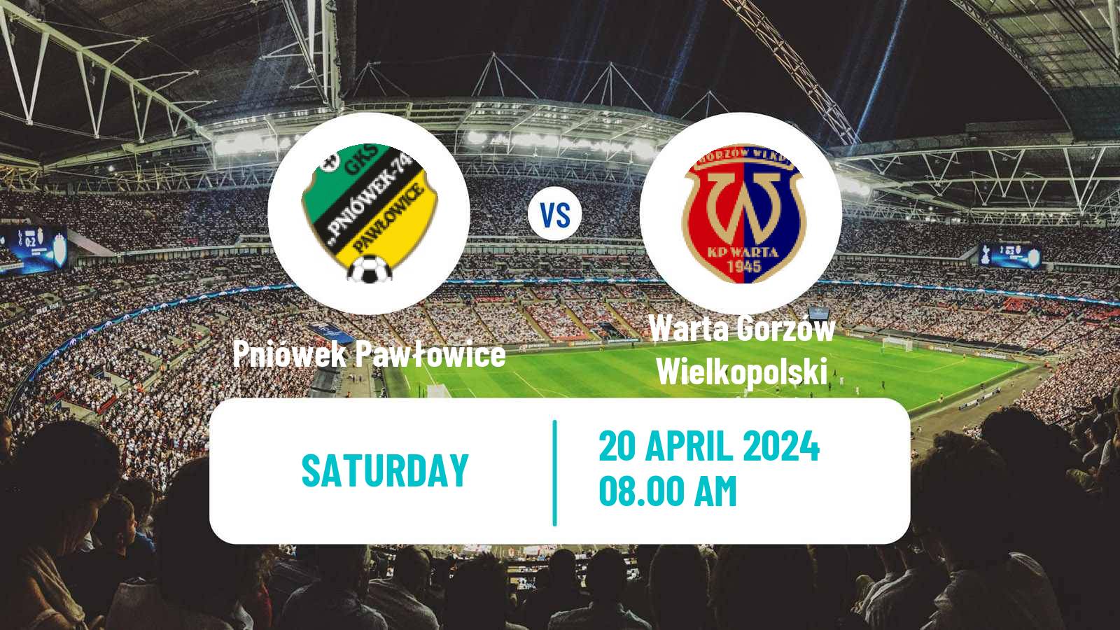 Soccer Polish Division 3 - Group III Pniówek Pawłowice - Warta Gorzów Wielkopolski