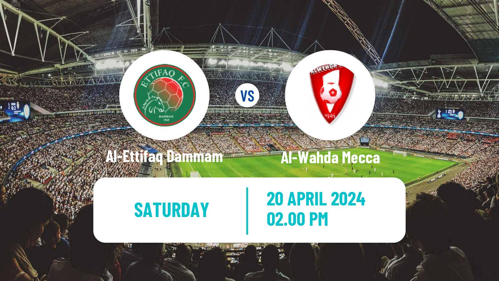 Soccer Saudi Professional League Al-Ettifaq Dammam - Al-Wahda Mecca