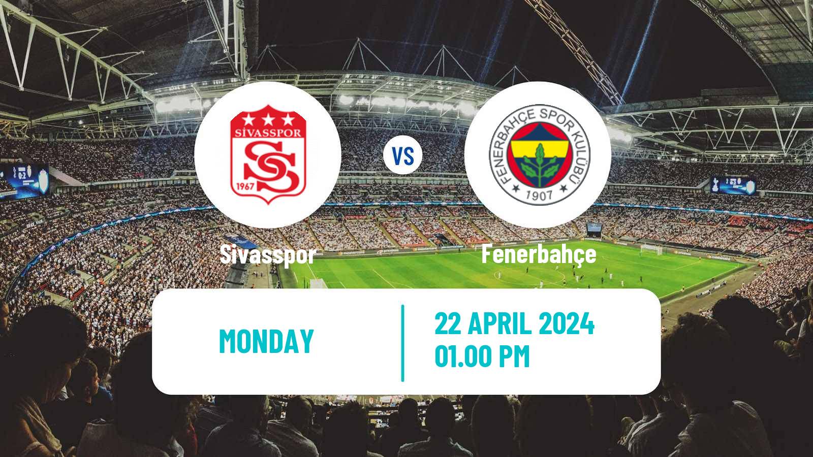 Soccer Turkish Super League Sivasspor - Fenerbahçe