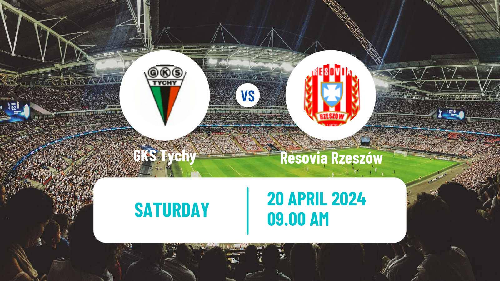 Soccer Polish Division 1 GKS Tychy - Resovia Rzeszów