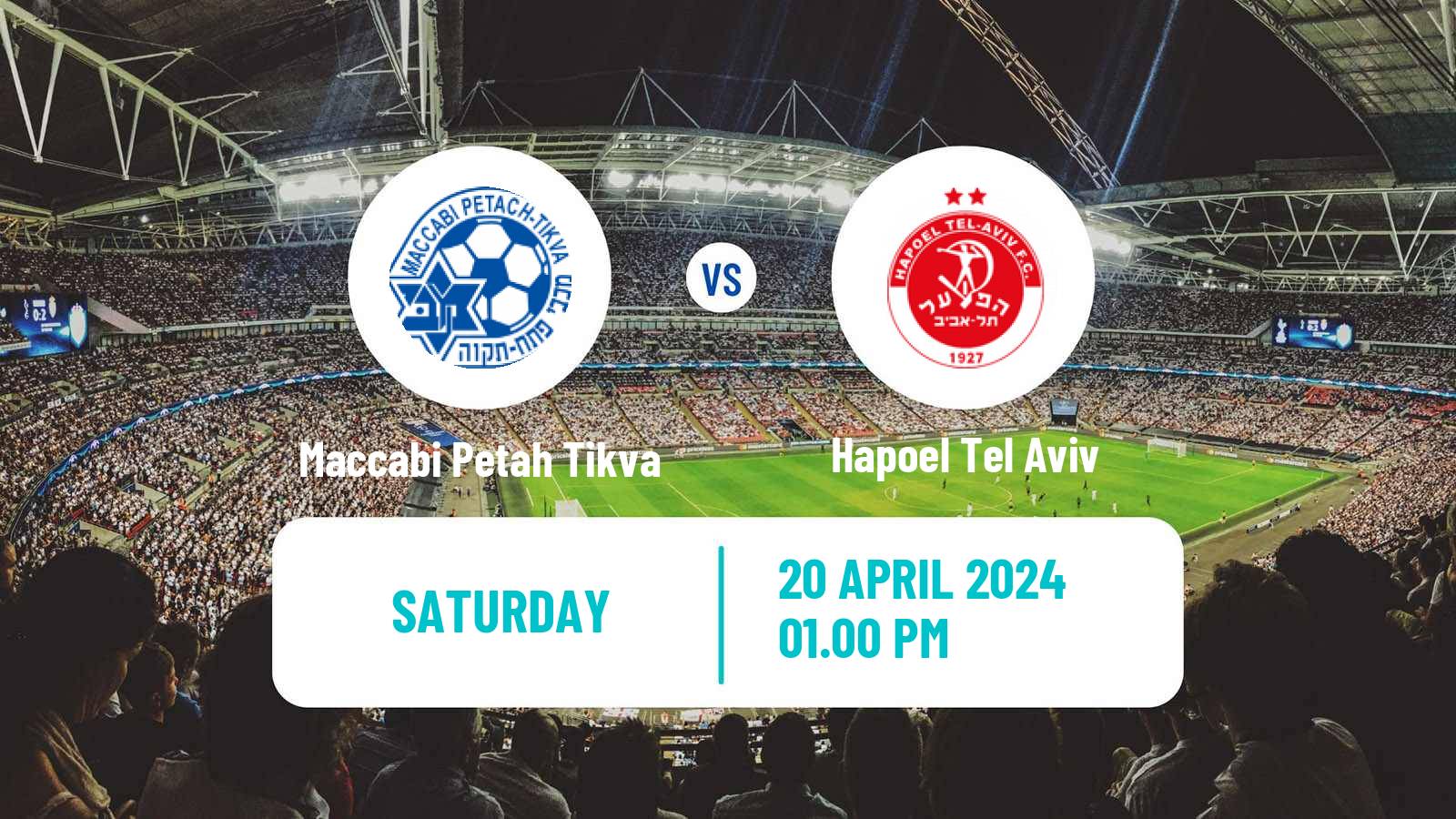 Soccer Israeli Ligat haAl Maccabi Petah Tikva - Hapoel Tel Aviv