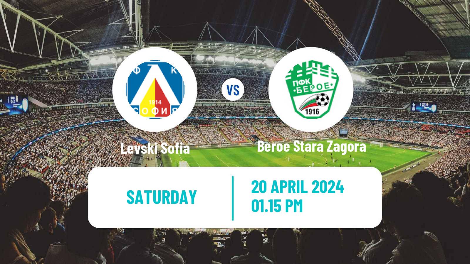 Soccer Bulgarian Parva Liga Levski Sofia - Beroe Stara Zagora