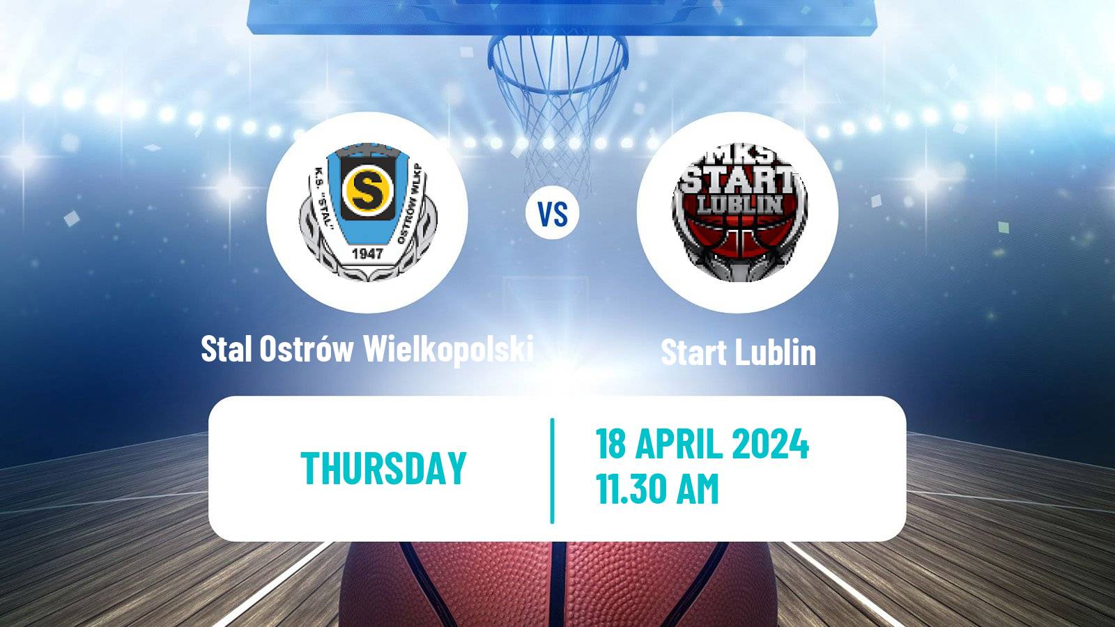 Basketball Polish Basket Liga Stal Ostrów Wielkopolski - Start Lublin