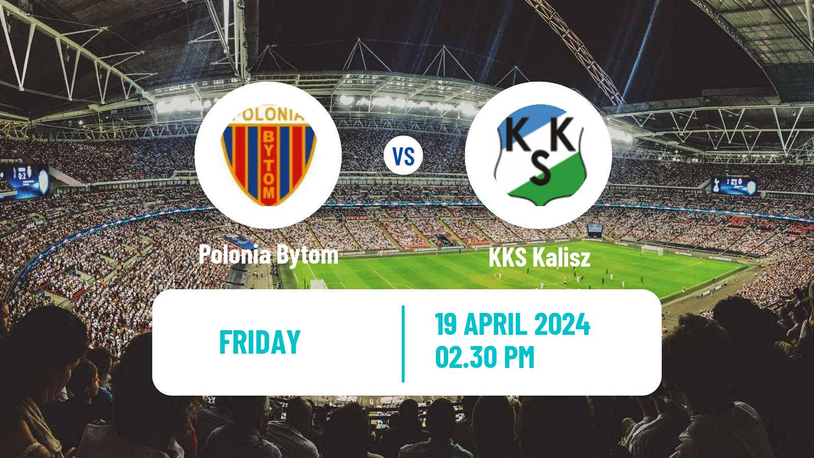 Soccer Polish Division 2 Polonia Bytom - KKS Kalisz