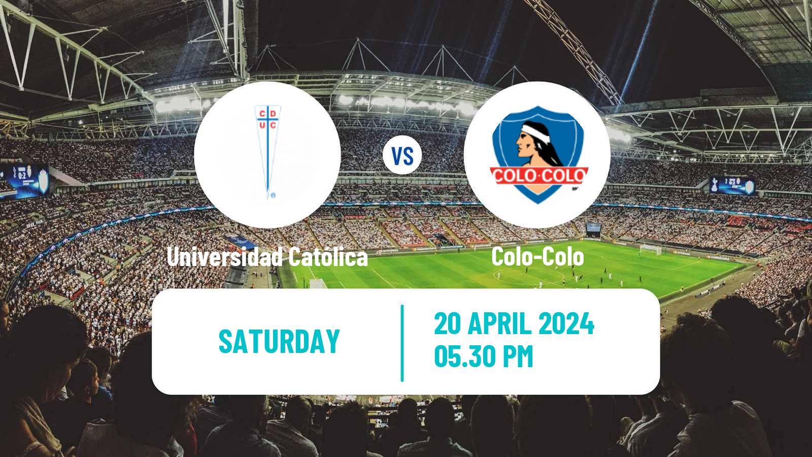 Soccer Chilean Primera Division Universidad Católica - Colo-Colo
