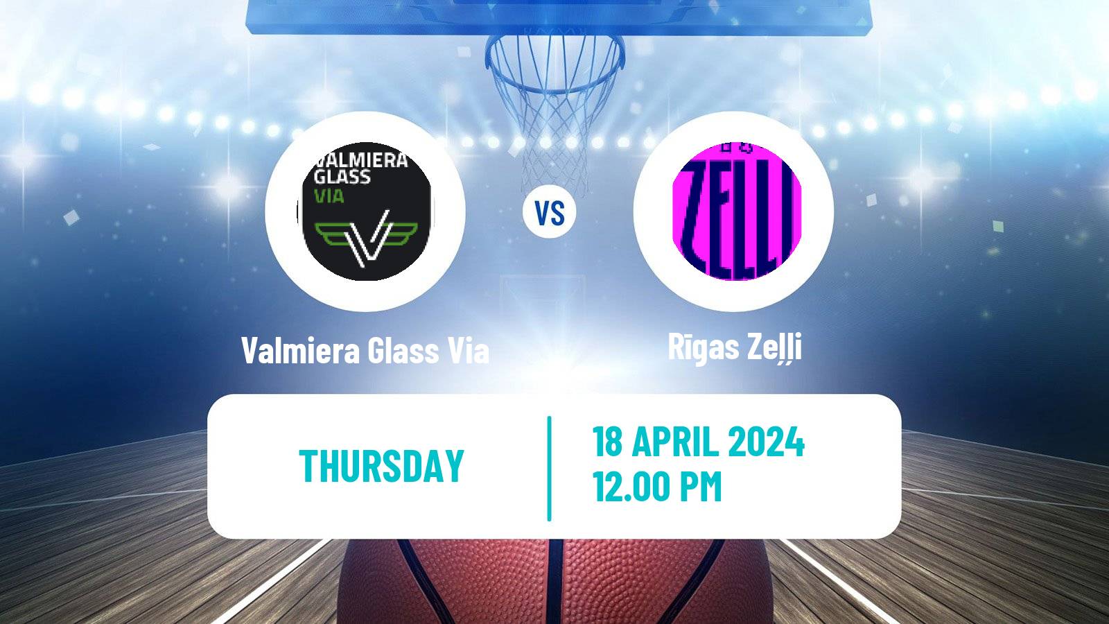 Basketball Latvian LBL Valmiera Glass Via - Rīgas Zeļļi