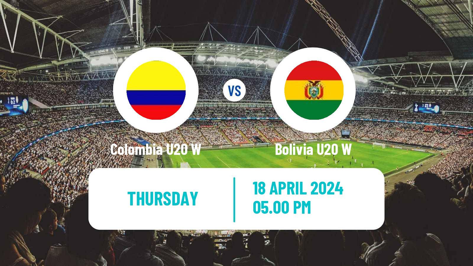 Soccer South American Championship U20 Women Colombia U20 W - Bolivia U20 W