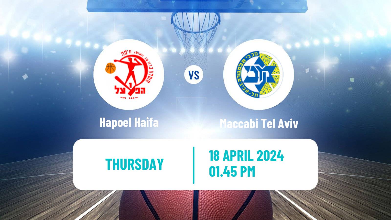 Basketball Israeli Basketball Super League Hapoel Haifa - Maccabi Tel Aviv