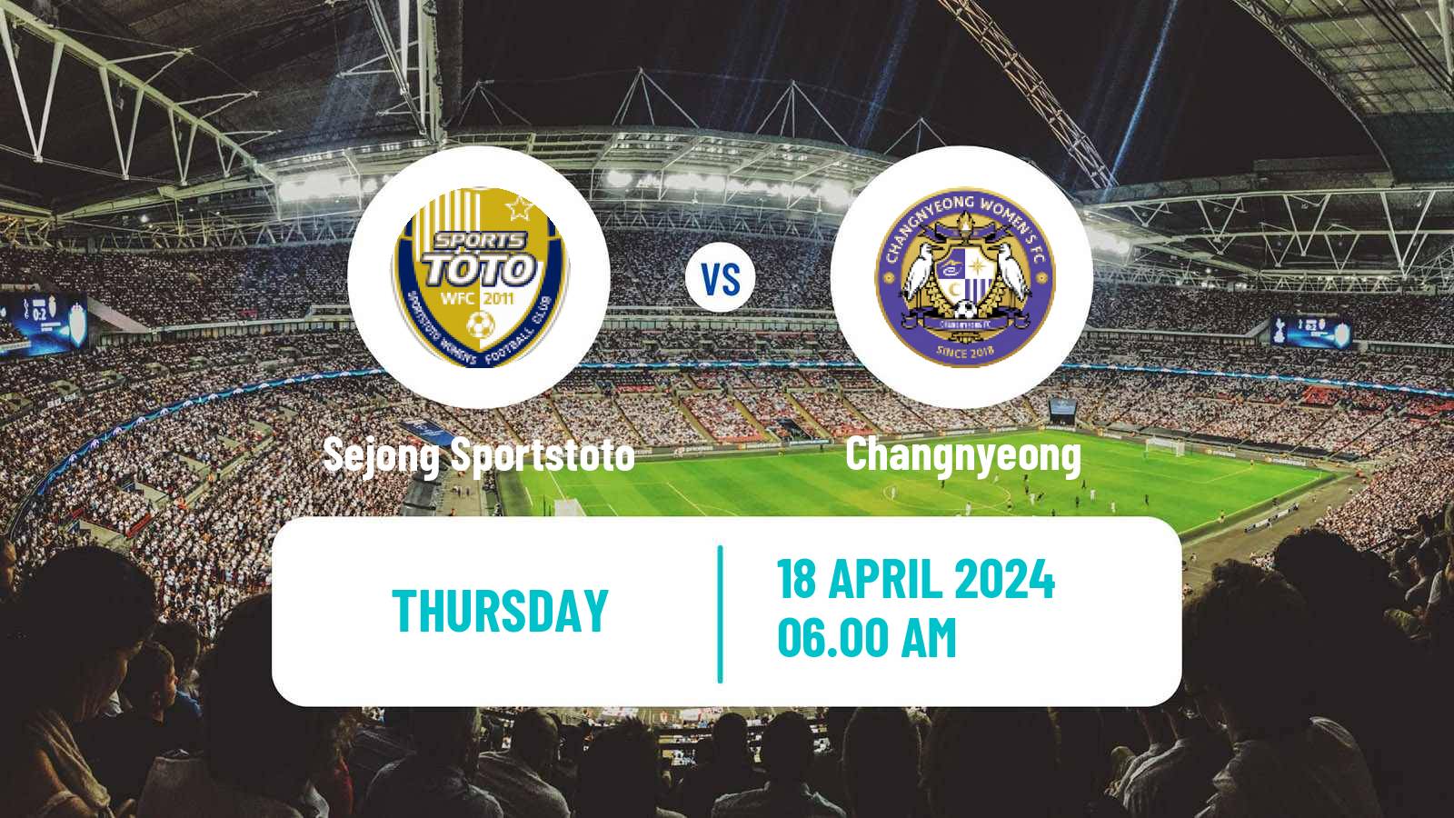 Soccer South Korean WK League Sejong Sportstoto - Changnyeong