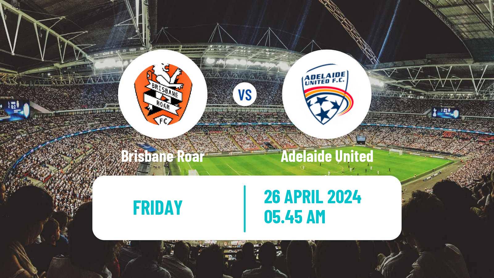 Soccer Australian A-League Brisbane Roar - Adelaide United
