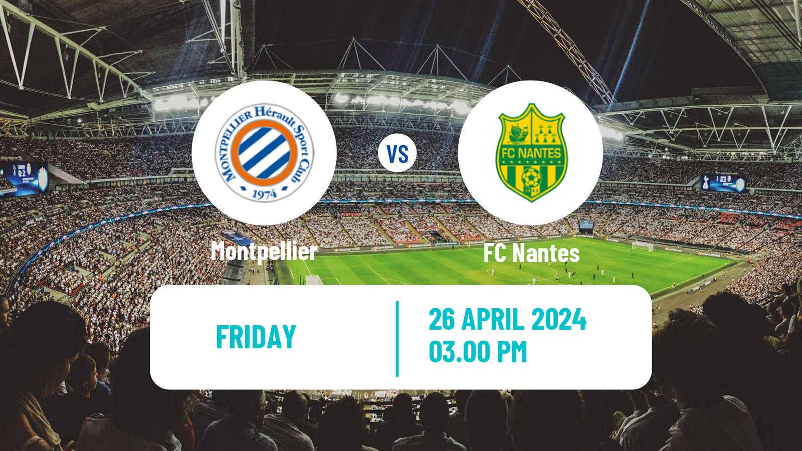 Soccer French Ligue 1 Montpellier - Nantes
