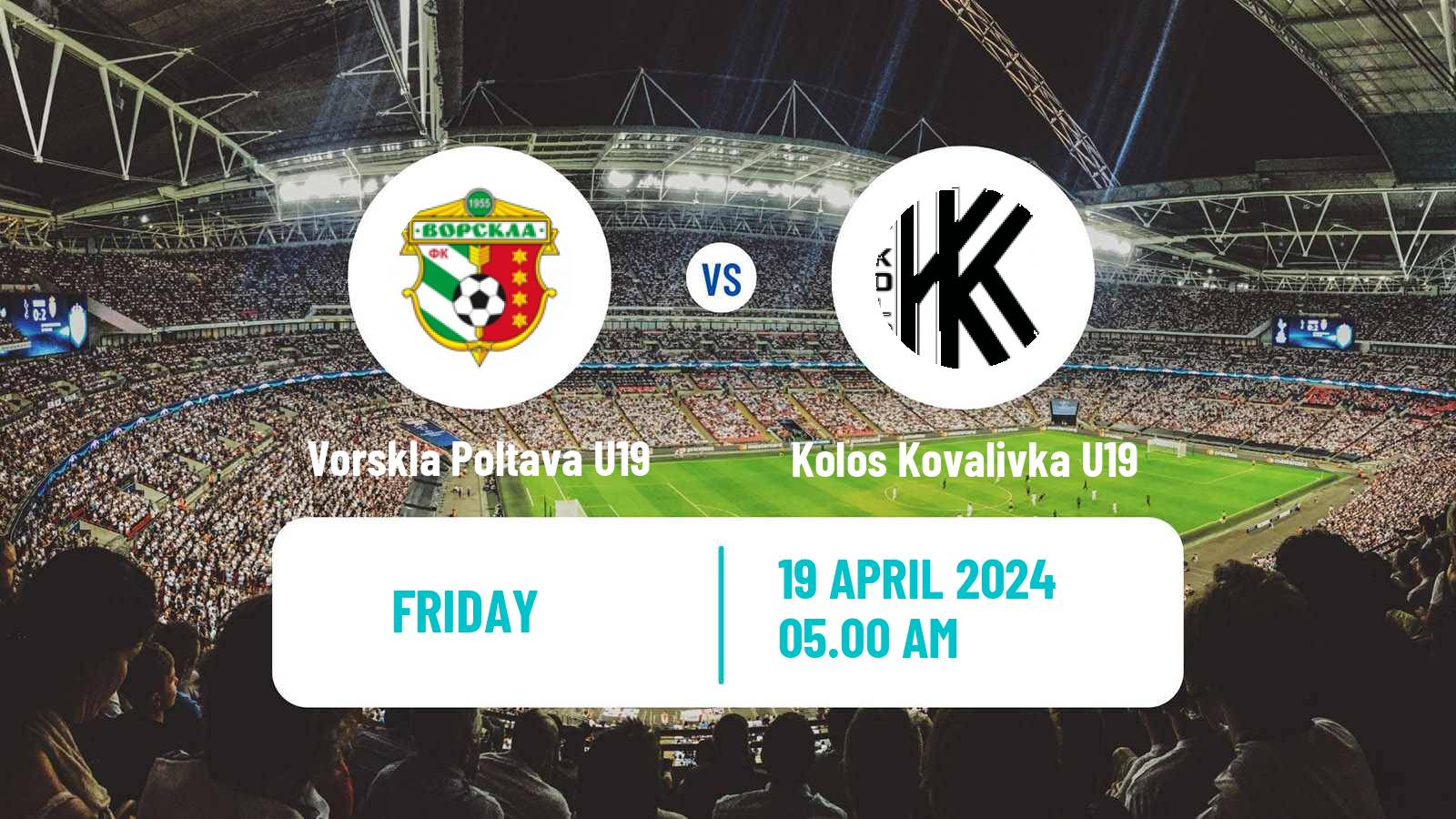 Soccer Ukrainian U19 League Vorskla Poltava U19 - Kolos Kovalivka U19