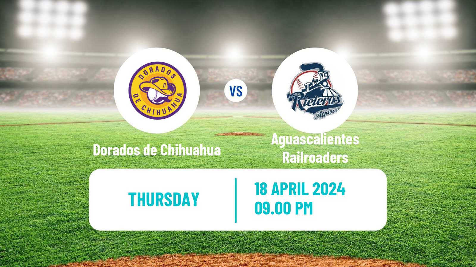 Baseball LMB Dorados de Chihuahua - Aguascalientes Railroaders