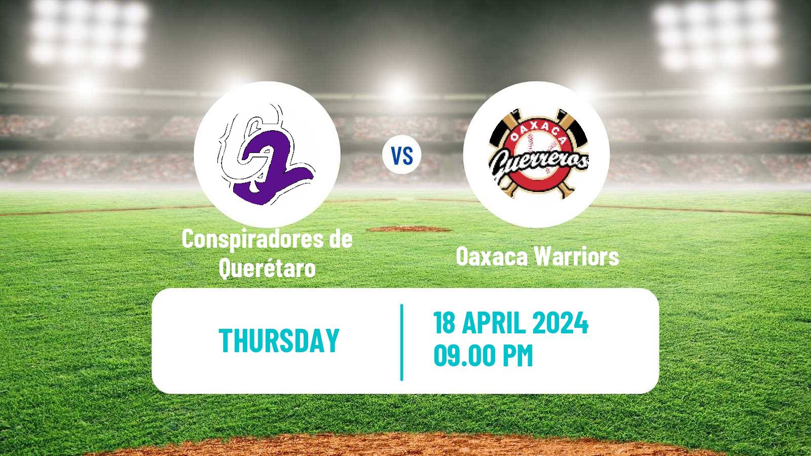 Baseball LMB Conspiradores de Querétaro - Oaxaca Warriors