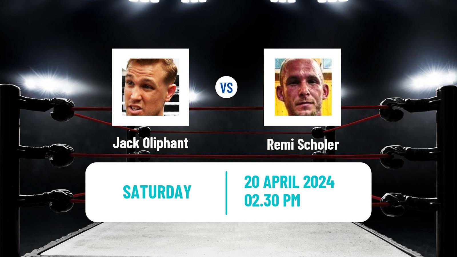 Boxing Super Welterweight Others Matches Men Jack Oliphant - Remi Scholer